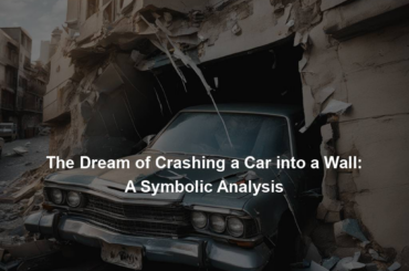 The Dream of Crashing a Car into a Wall: A Symbolic Analysis