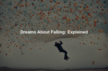 Dreams About Falling: Explained