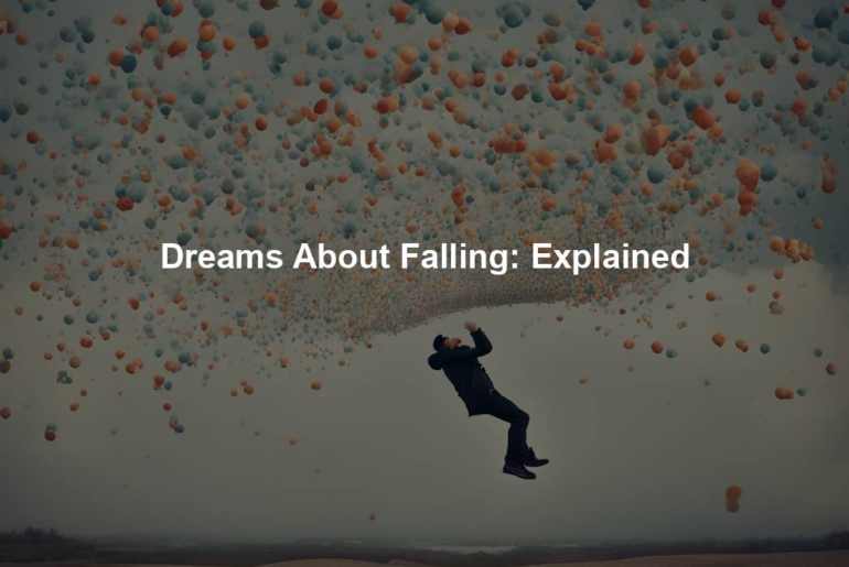 Dreams About Falling: Explained