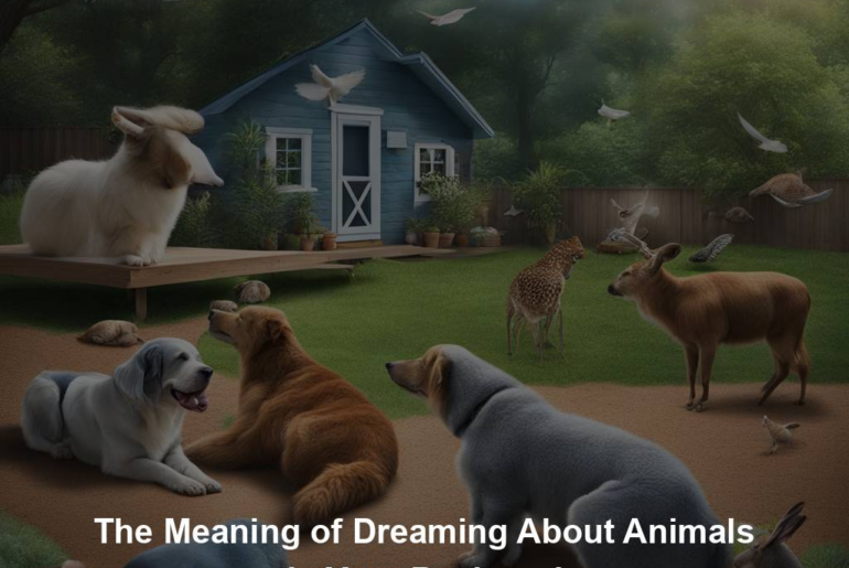 The Meaning of Dreaming About Animals in Your Backyard