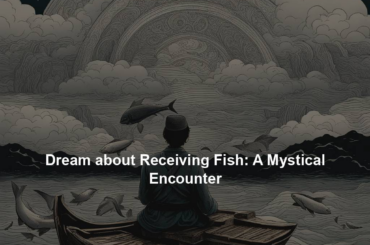 Dream about Receiving Fish: A Mystical Encounter