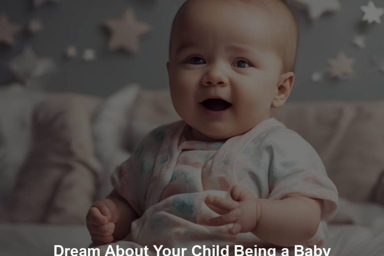 Dream About Your Child Being a Baby Again: A Delightful Regression