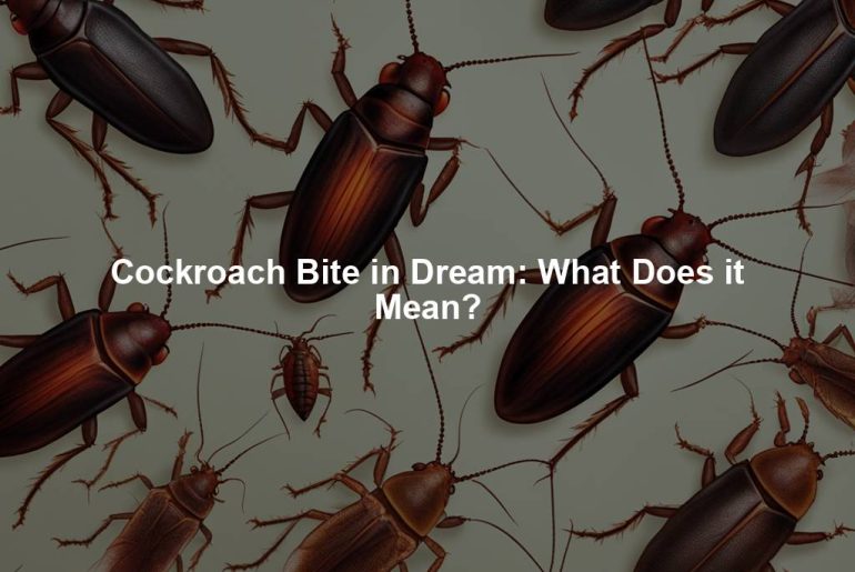 Cockroach Bite in Dream: What Does it Mean?