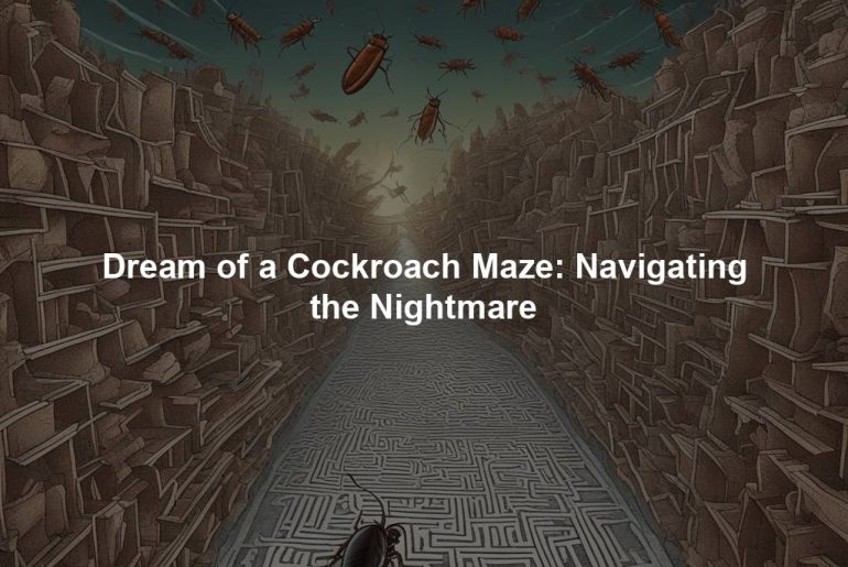 Dream of a Cockroach Maze: Navigating the Nightmare