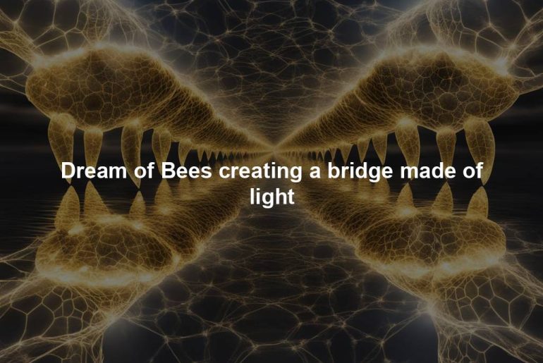 Dream of Bees creating a bridge made of light