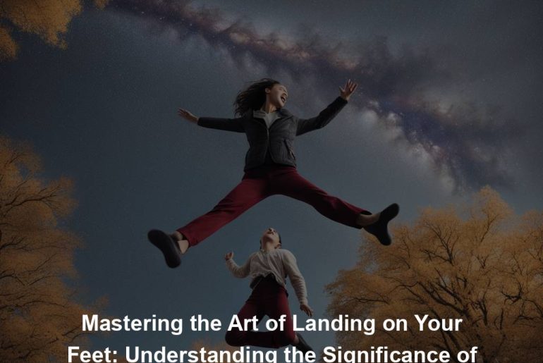 Mastering the Art of Landing on Your Feet: Understanding the Significance of Dreaming about Jumping