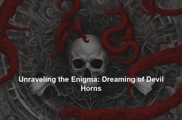 Unraveling the Enigma: Dreaming of Devil Horns