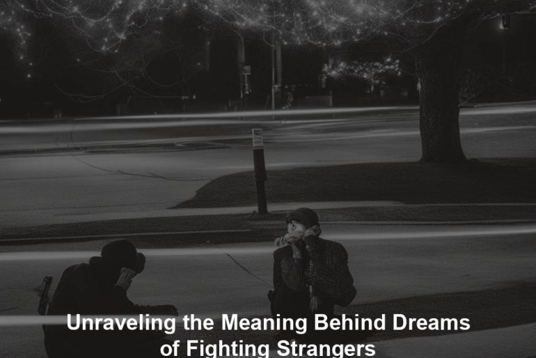 Unraveling the Meaning Behind Dreams of Fighting Strangers