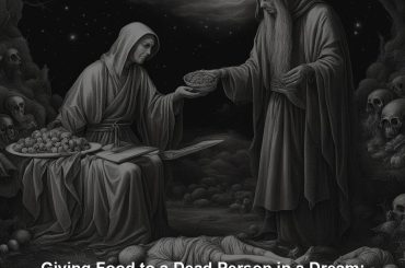 Giving Food to a Dead Person in a Dream: Symbolic Meanings Explored