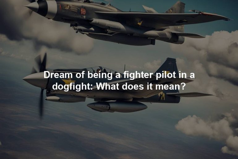 Dream of being a fighter pilot in a dogfight: What does it mean?