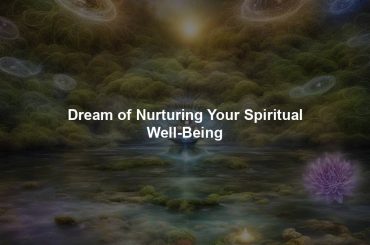 Dream of Nurturing Your Spiritual Well-Being