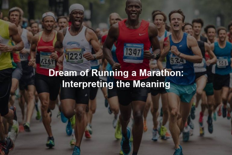 Dream of Running a Marathon: Interpreting the Meaning