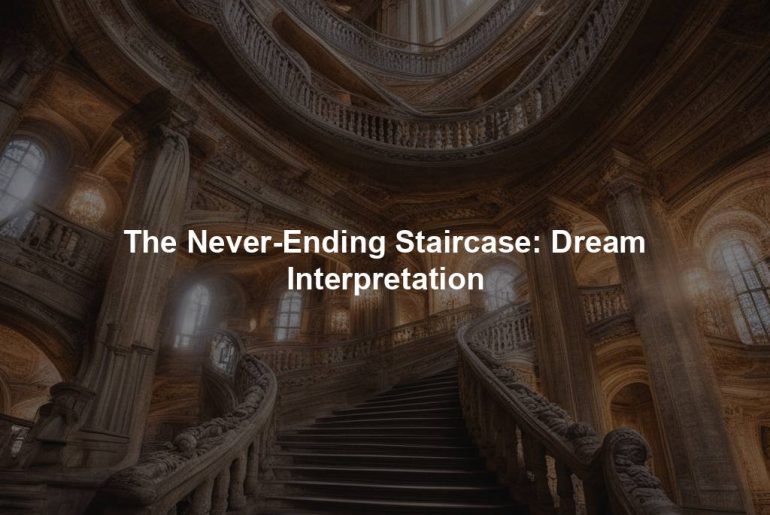 The Never-Ending Staircase: Dream Interpretation