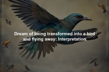 Dream of being transformed into a bird and flying away: Interpretation