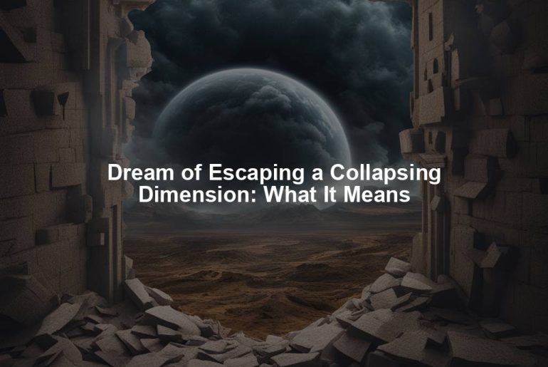 Dream of Escaping a Collapsing Dimension: What It Means