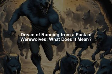 Dream of Running from a Pack of Werewolves: What Does It Mean?